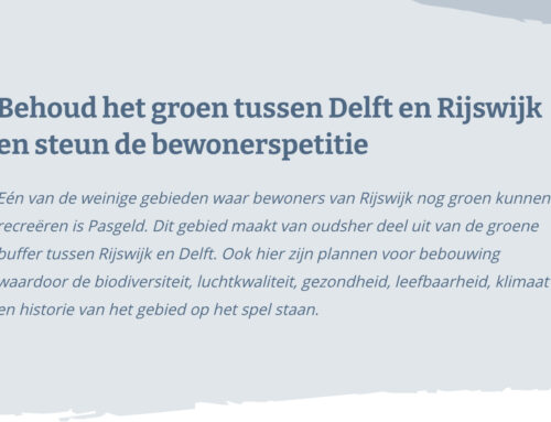 Behoud het groen tussen Delft en Rijswijk en steun de bewonerspetitie
